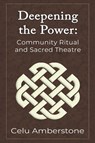 Deepening the Power - Celu Amberstone - 9781990581021