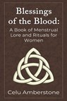 Blessings of the Blood - Celu Amberstone - 9781990581038