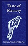 Taste of Memory - Celu Amberstone - 9781990581168