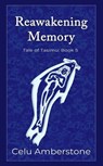Reawakening Memory - Celu Amberstone - 9781990581243