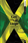 Get That Hope - Andrea Scott - 9781990738616
