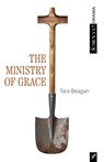The Ministry of Grace - Tara Beagan - 9781990738630