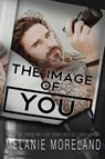 The Image Of You - Melanie Moreland - 9781990803048