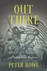 Out There - Peter Rowe - 9781990823336