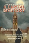 Crime Writers of Canada Presents: A Capital Mystery - Bernadette Cox - 9781990896354