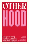 Otherhood - Alie Benge ; Kathryn van Beek ; Lil O'Brien - 9781991016744