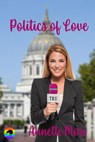 Politics of Love - Annette Mori - 9781991040213