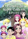 O Projeto da Super Casa na Árvore (Edição mangá) - Gary M Nelson ; Hiroaki Ishihara - 9781991152589