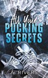 All Your Pucking Secrets - A. Rivers - 9781991300089