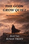 The Gods Grow Quiet - Susan Trott - 9781996893111