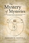 The Mystery of Mysteries - Damiano B Centola - 9781997587705