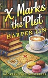 X Marks the Plot - Harper Lin - 9781997777045