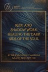 Reiki and Shadow Work - Constance Santego - 9781997907169