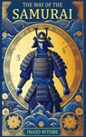 The Way of the Samurai - Inazo Nitobe - 9781998050260