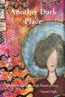 Another Dark Place - Suzan Digh - 9781998061020