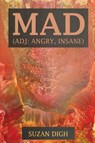 Mad (adj. angry, insane) - Suzan Digh - 9781998061211