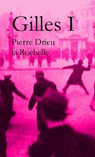 Gilles by Pierre Drieu la Rochelle (Volume I) - Pierre Drieu La Rochelle ; Yusuf Ritter - 9781998070091