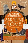 10-Minute Stories From Ancient Rome - Joy Chester - 9781998080120