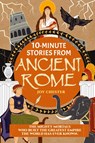 10-Minute Stories From Ancient Rome - Joy Chester - 9781998080137