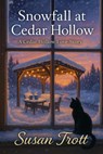 Snowfall at Cedar Hollow - Susan Trott - 9781998107803