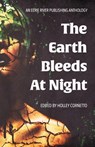 The Earth Bleeds At Night - Ally Wilkes ; Philip Fracassi - 9781998112425