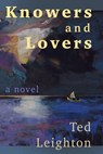 Knowers and Lovers - Ted Leighton - 9781998149667