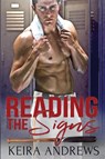 Reading the Signs - Keira Andrews - 9781998237197
