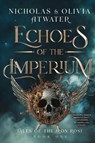 Echoes of the Imperium - Nicholas Atwater ; Olivia Atwater - 9781998257102