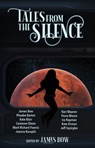 Tales from the Silence - James Bow - 9781998273225