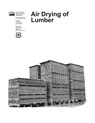 Air Drying of Lumber - U. S. Department Of Agriculture ; U. S. Forest Service - 9781998295036
