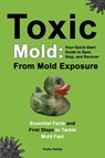 Toxic Mold - Yvette Farkas - 9781998333233