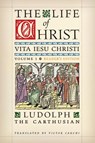 The Life of Christ (Reader's Edition) - Ludolph The Carthusian - 9781998492121