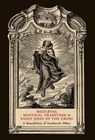 Mediaeval Mystical Tradition and Saint John of the Cross - A. Benedictine of Stanbrook Abbey - 9781998492251