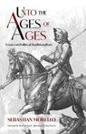 Unto the Ages of Ages - Sebastian Morello - 9781998492497