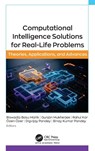 Computational Intelligence Solutions for Real-Life Problems - Biswadip Basu Mallik ; Gunjan Mukherjee ; Rahul Kar - 9781998511006