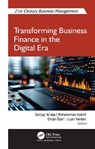 Transforming Business Finance in the Digital Era - Sanjay Taneja ; Mohammad Kashif ; Ercan Ozen - 9781998511228