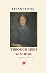 Through High Windows - Lilian Sauter - 9781998579006