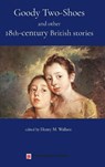 Goody Two-Shoes and other 18th-century British stories - Henry M. Wallace - 9781998579037