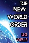 The New World Order - H. G. Wells - 9781998614196