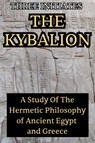 The Kybalion - Three Initiates - 9781998614929