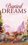 Buried Dreams (Dream Series Book 3) - Natasha Madison - 9781998620012