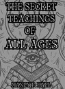 The Secret Teachings of All Ages - Manly P. Hall - 9781998704255