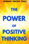 The Power of Positive Thinking - Norman Vincent Peale - 9781998704279