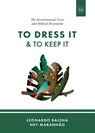 To Dress It & To Keep It - Leonardo Balena ; Ney Maranhão - 9781998711093