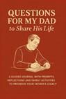 Questions for My Dad to Share His Life - Mauricio Vasquez ; Be. Bull Publishing - 9781998729241