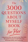 The 3000 Questions About Myself Book for Her - Aria Capri Publishing ; Mauricio Vasquez - 9781998729470