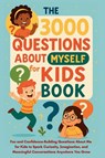 The 3000 Questions About Myself for Kids Book - Aria Capri Publishing ; Mauricio Vasquez - 9781998729500