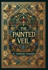 The Painted Veil (Collector's Edition) (Laminated Hardback with Jacket) - W. Somerset Maugham - 9781998736508