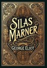 Silas Marner (Collector's Edition) (Laminated Hardback with Jacket) - George Eliot - 9781998736669