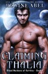 Claiming Thalia - Regine Abel - 9781998857289